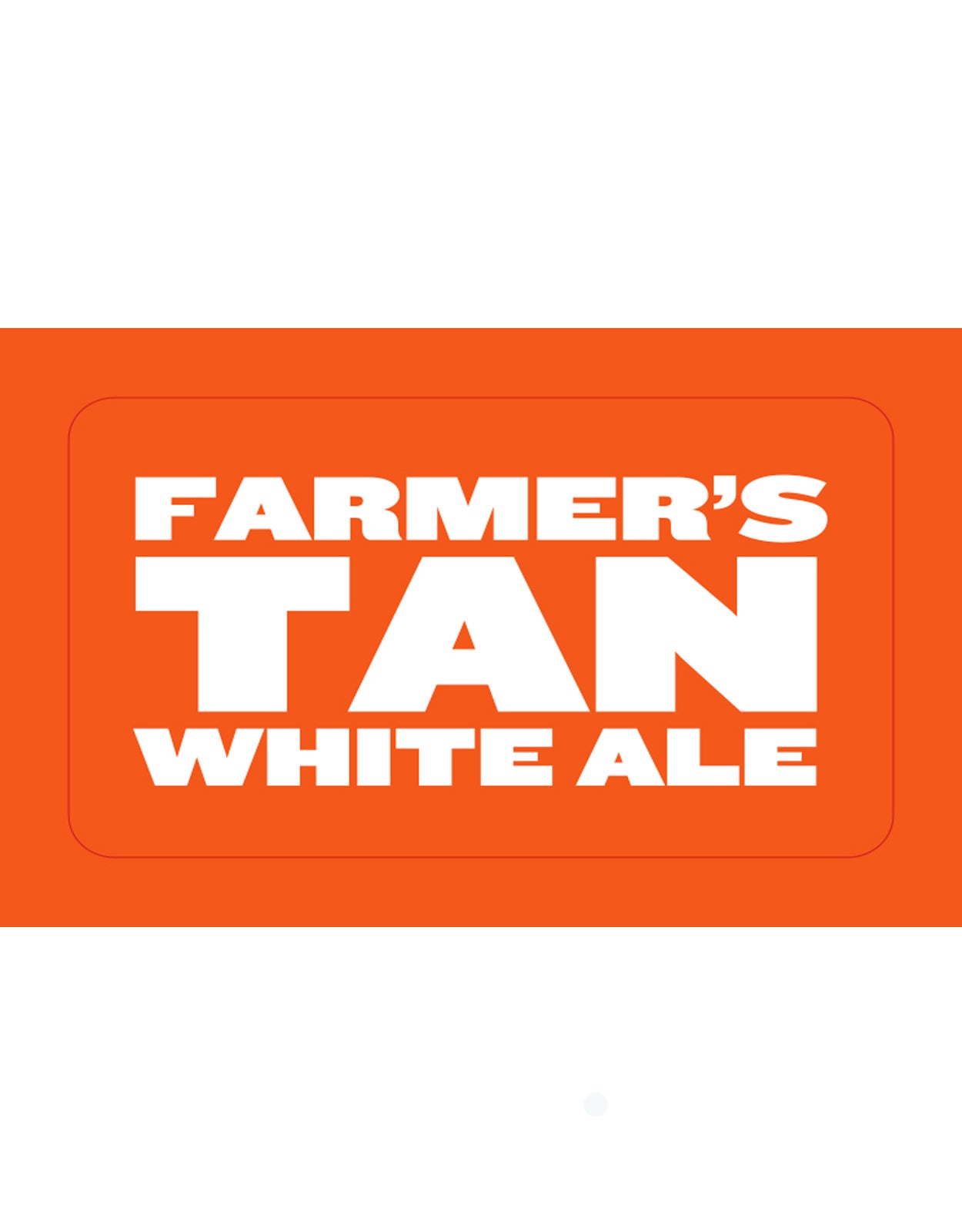 BREWSTERS FARMERS TAN BELGIAN WHT 30L CL